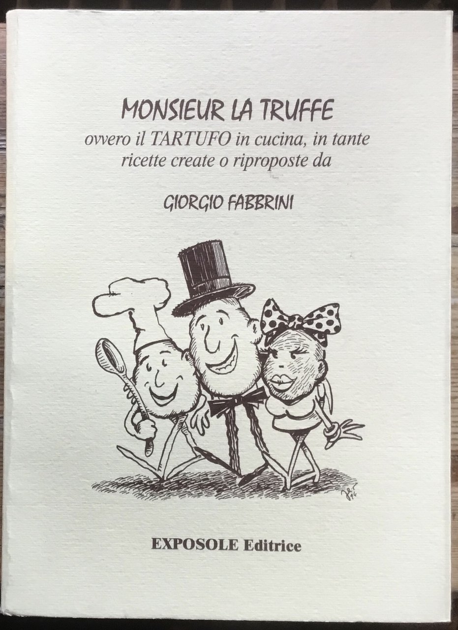 Monsieur La Truffe. Ovvero il Tartufo in cucina, in tante … | Immagine principale