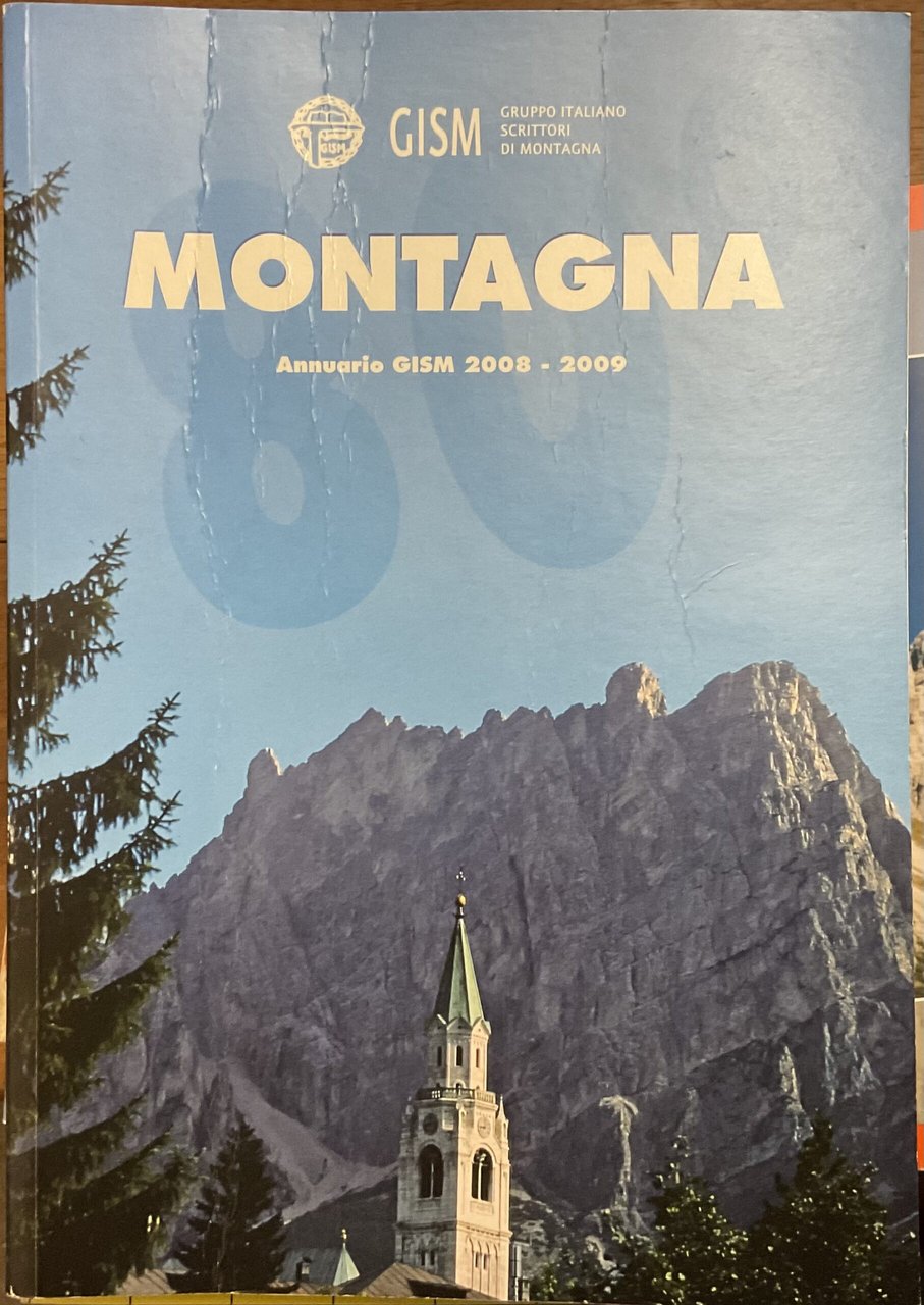 Montagna. Annuario GISM (Gruppo italiano scrittori di montagna). 2008-2009 | Immagine principale