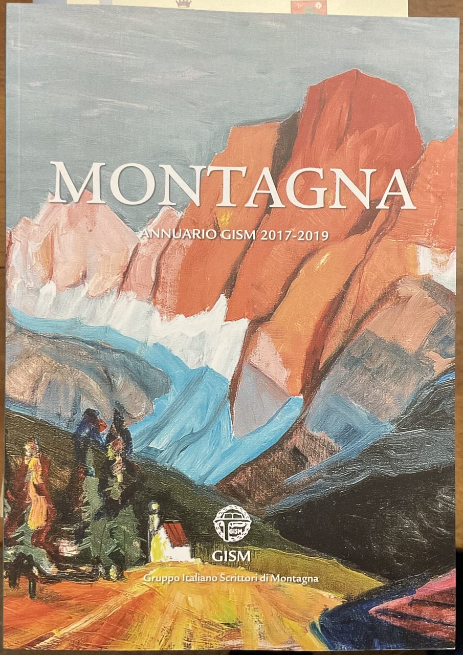 Montagna. Annuario GISM (Gruppo italiano scrittori di montagna). 2017-2019 | Immagine principale