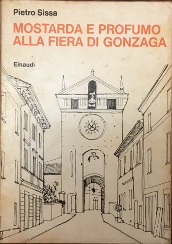 Mostarda e Profumo alla Fiera di Gonzaga. Prima edizione