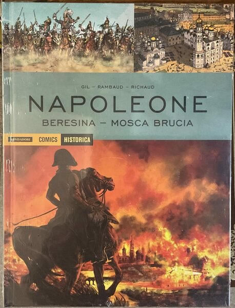 Napoleone. Beresina - Mosca brucia. Historica 67