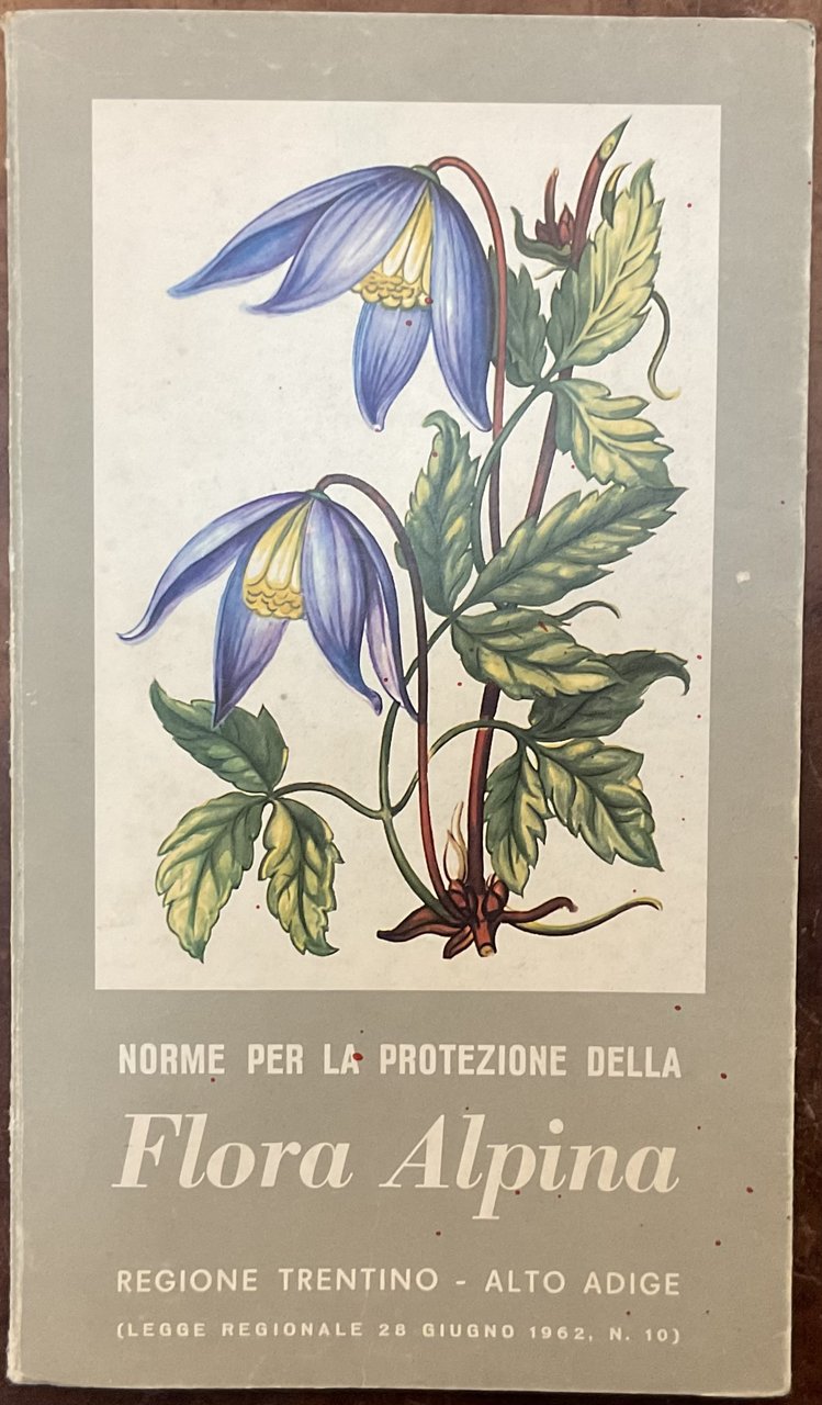 Norme per la protezione della Flora Alpina (legge regionale 28 …