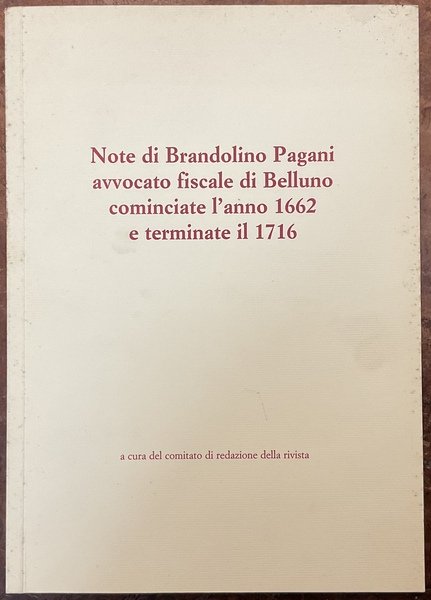Note di Brandolino Pagani avvocato fiscale di Belluno cominciate l’anno …