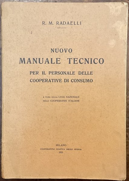 Nuovo manuale tecnico per il personale delle Cooperative di consumo. …