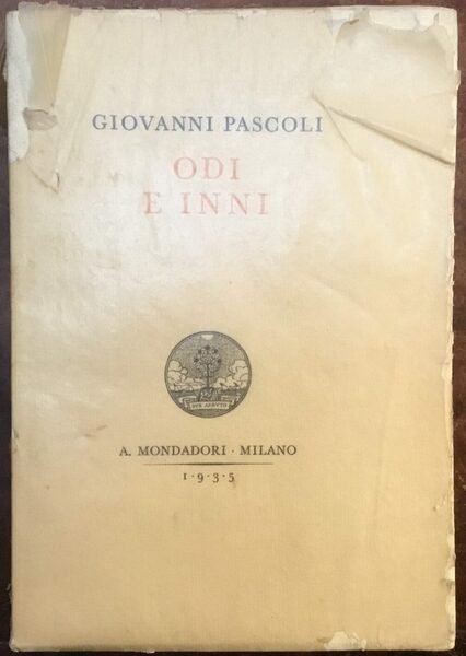 Odi e Inni. MDCCCXCVI-MCMXI. Poesie di Giovanni Pascoli V