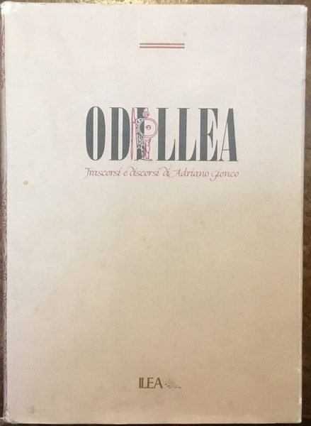 Odillea. Trascorsi e discorsi di Adriano Gionco