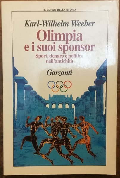 Olimpia e i suoi sponsor. Sport, denaro e politica nell'antichità