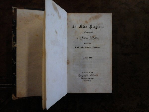 Opere complete. Tomo III. Le mie prigioni. Memorie di Silvio …