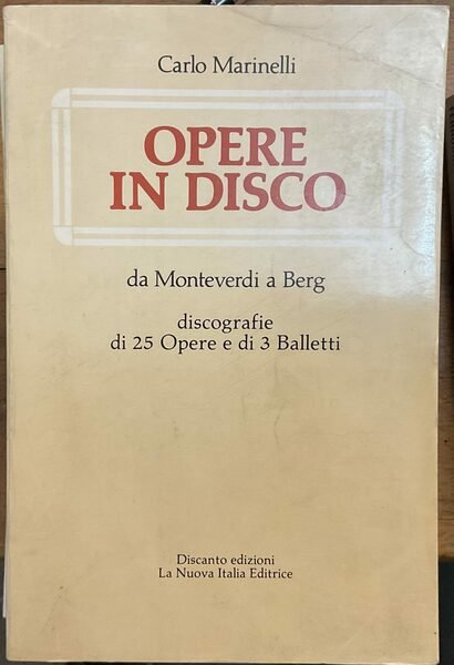 Opere in disco da Monteverdi a Berg, discografie di 25 …