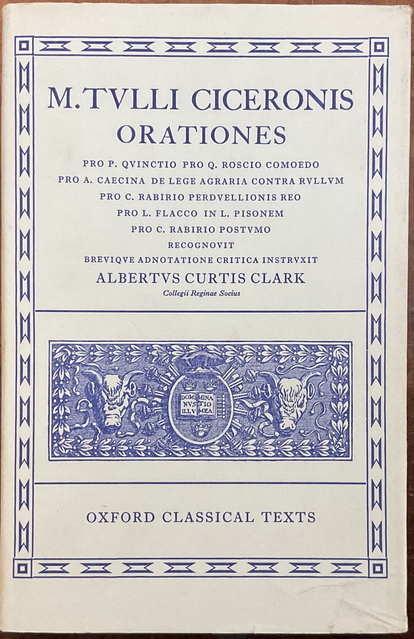 Orationes. Pro P. Quinctio, Pro Q. Roscio Comoedo, Pro A. …