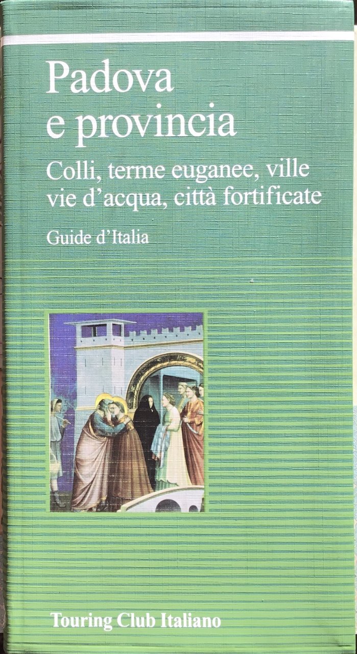 Padova e provincia. Colli, terme euganee, ville, vie d’acqua, città … | Immagine principale