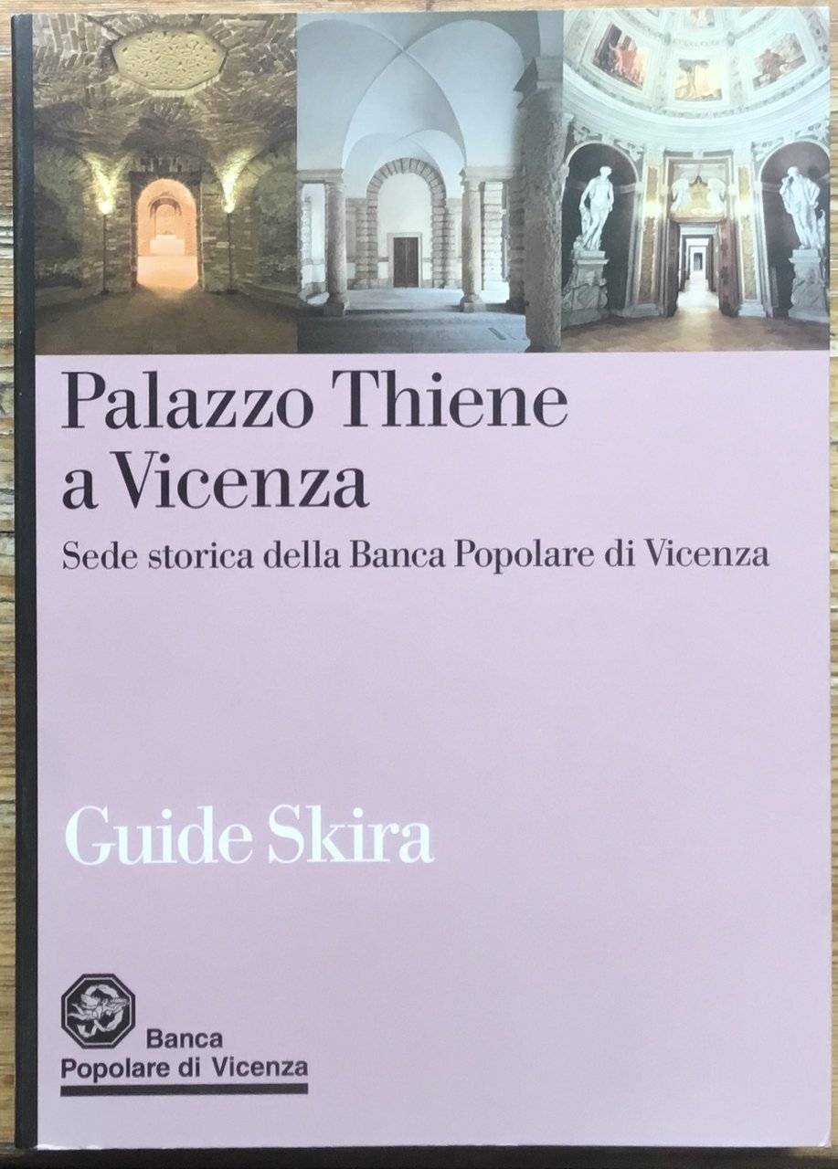Palazzo Thiene a Vicenza. Sede storica della Banca Popolare di …