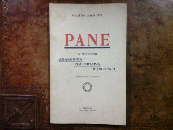 Pane. La produzione anarchica cooperativa municipale