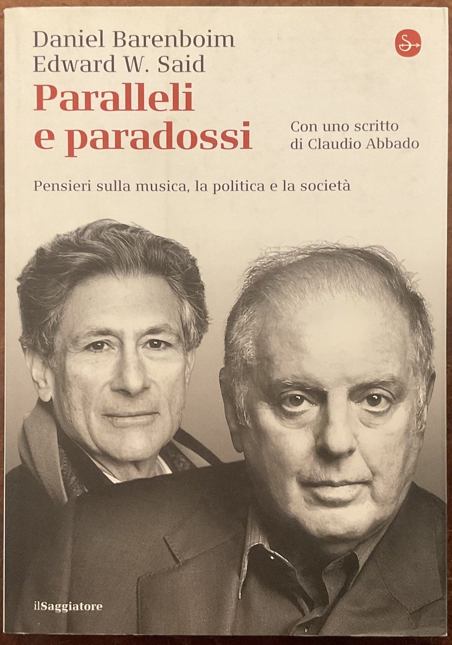 Paralleli e paradossi. Pensieri sulla musica, la politica e la …