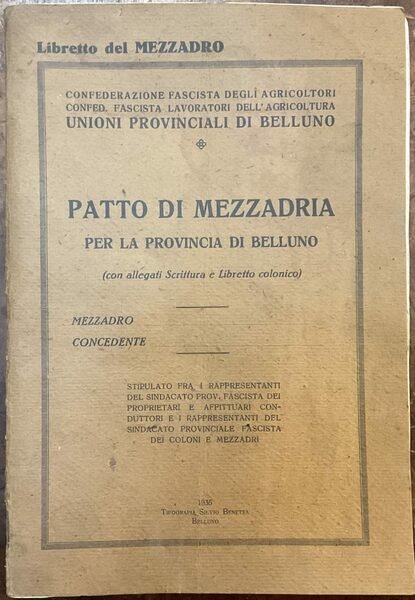 Patto di Mezzadria per la Provincia di Belluno (con allegati …