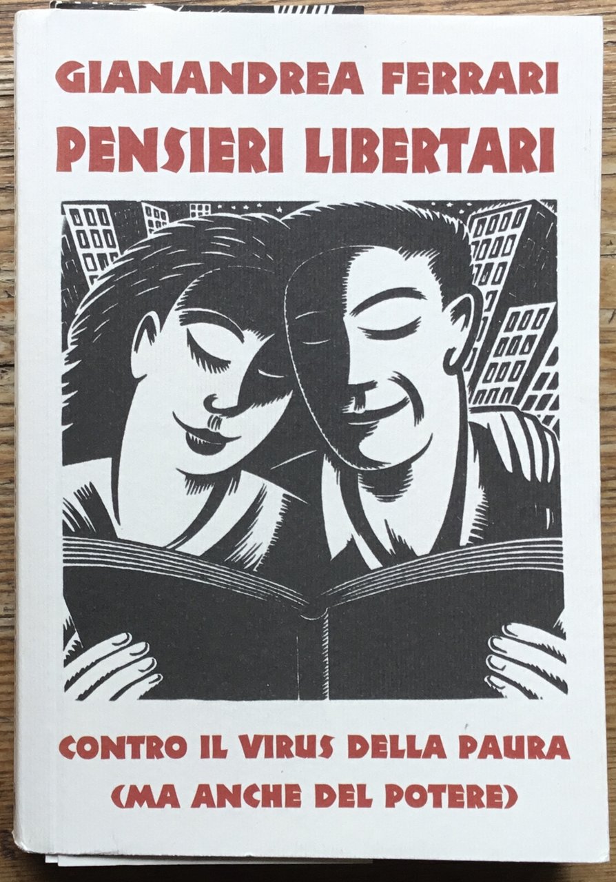 Pensieri libertari. Contro il virus della paura (ma anche del … | Immagine principale