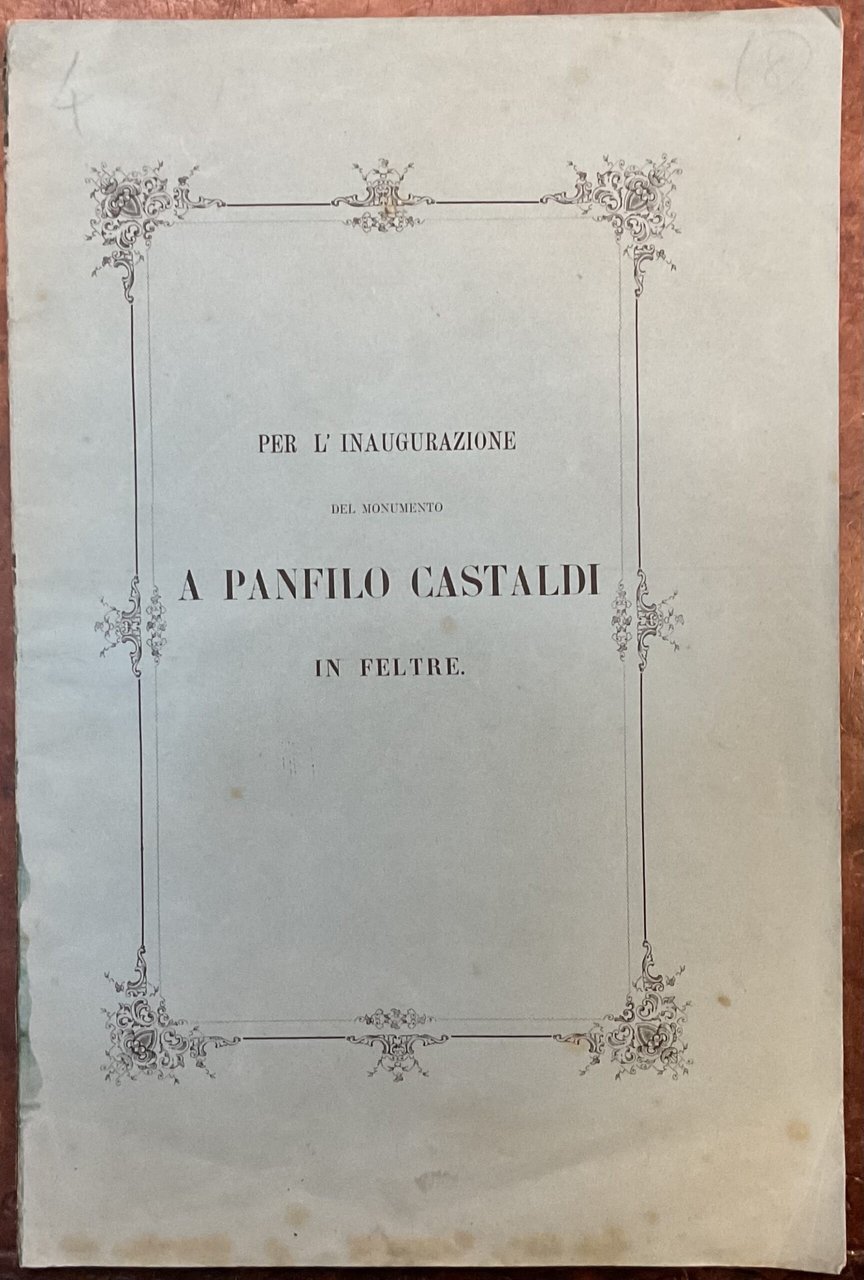 Per l’inaugurazione del monumento a Panfilo Castaldi in Feltre