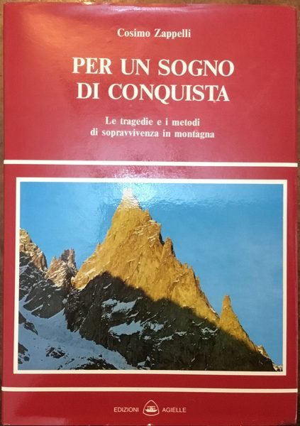 Per un sogno di conquista. Le tragedie e i metodi …