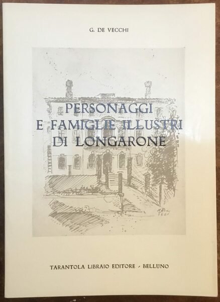 Personaggi e famiglie illustri di Longarone
