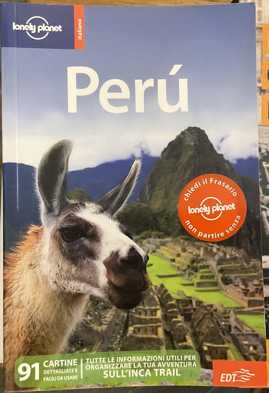 Perù. 5° Edizione italiana, Lonely Planet, settembre 2010