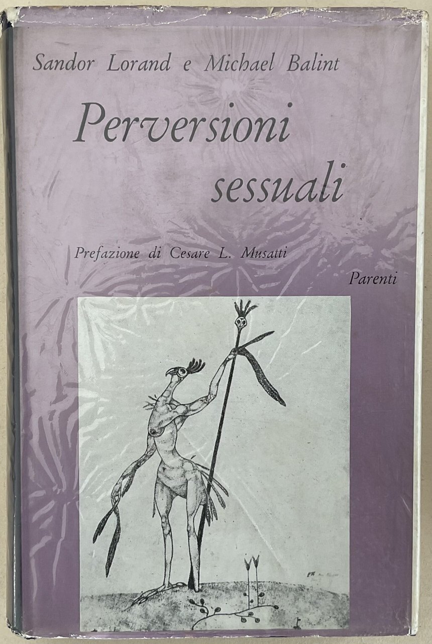 Perversioni sessuali. Psicodinamica e terapia