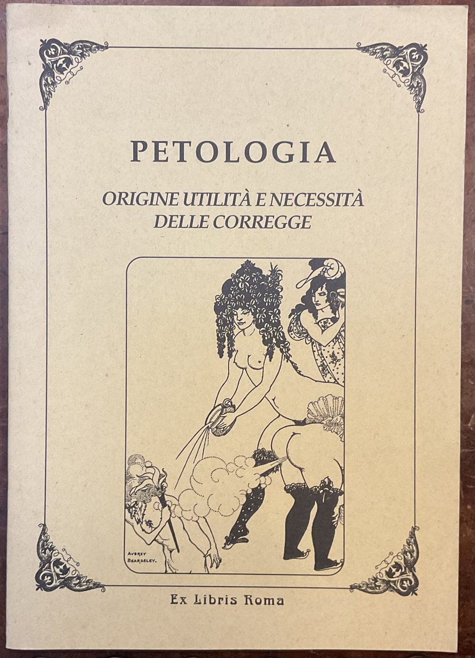 Petologia ossia origine utilita' e necessita' delle corregge