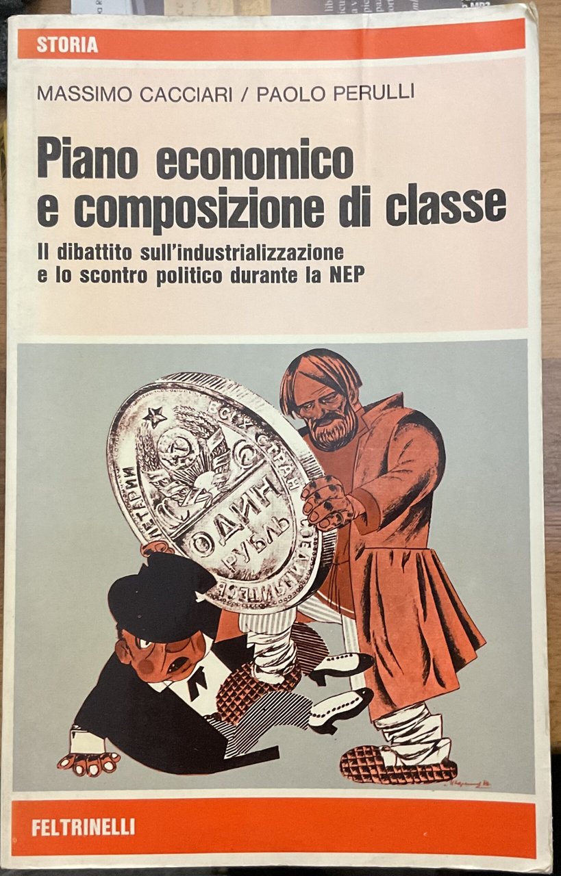 Piano economico e composizione di classe. Il dibattito sull’industrializzazione e …