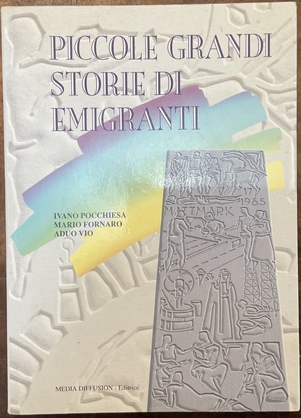 Piccole grandi storie di emigranti
