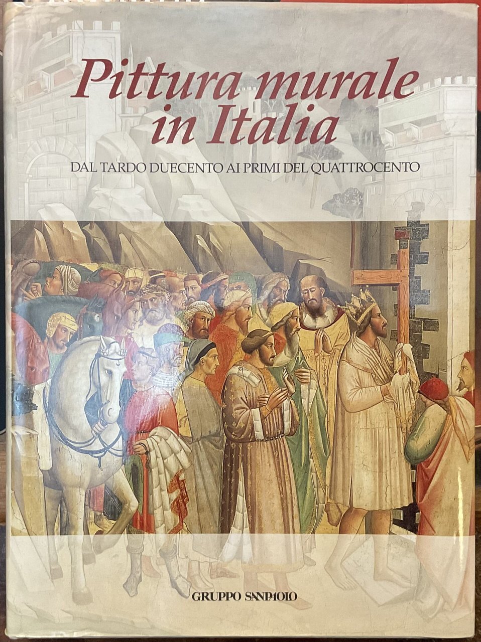Pittura murale in Italia. Dal tardo Duecento ai primi del …
