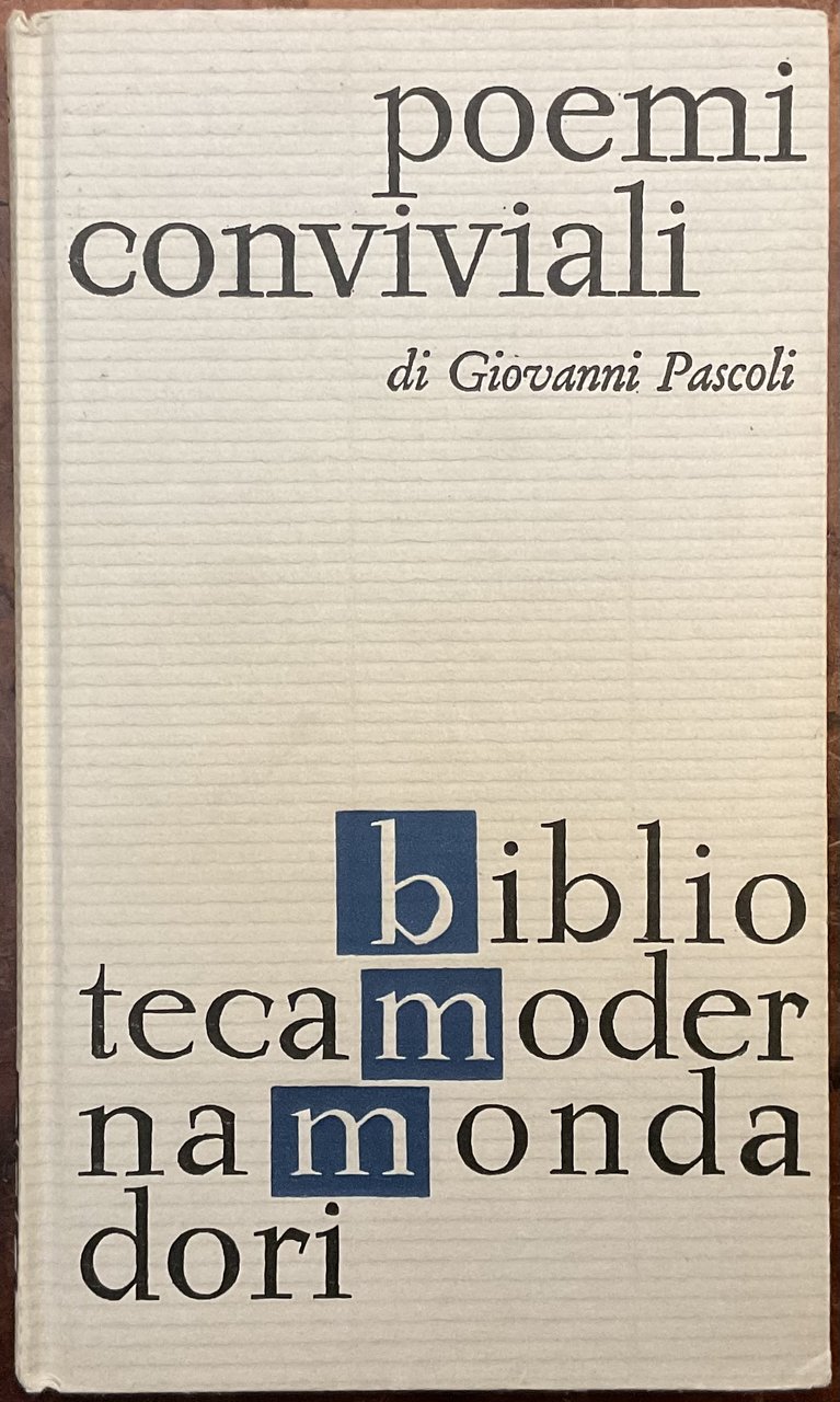 Poemi conviviali Biblioteca Moderna Mondadori 1964