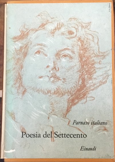 Poesia del Settecento. Due volumi. Parnaso italiano, Crestomazia della poesia …