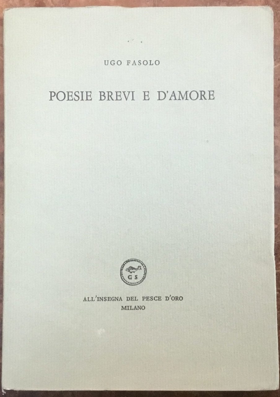 Poesie brevi e d’amore. Dedica autografa a P.A. Quarantotti Gambini