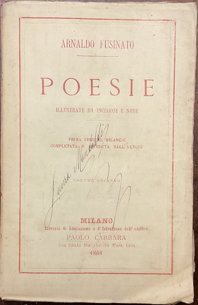 Poesie di Arnaldo Fusinato. Illustrate da incisioni e note. Prima … | Immagine principale