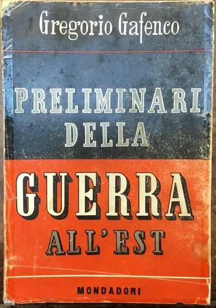 Preliminari della Guerra all’Est