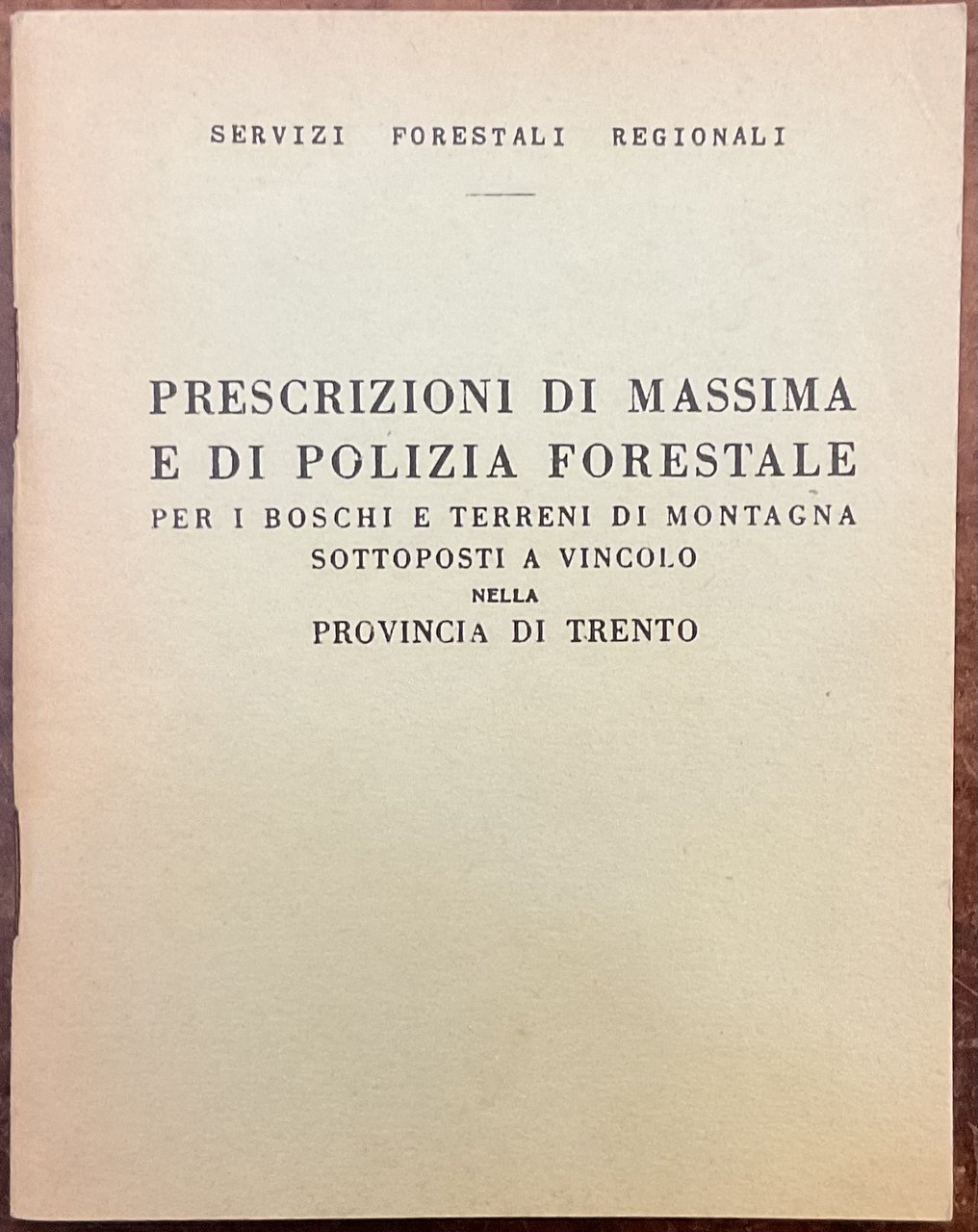 Prescrizioni di massima e di polizia forestale per i boschi …