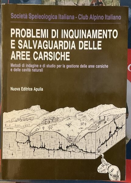 Problemi di inquinamento e salvaguardia delle aree carsiche