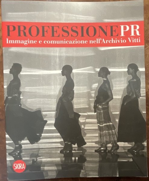 Professione PR. Immagine e comunicazione nell’Archivio Vitti