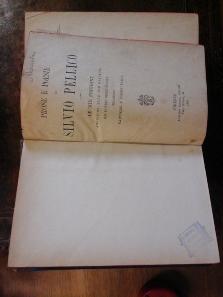 Prose e poesie di Silvio Pellico. Le mie prigioni. Addizioni …