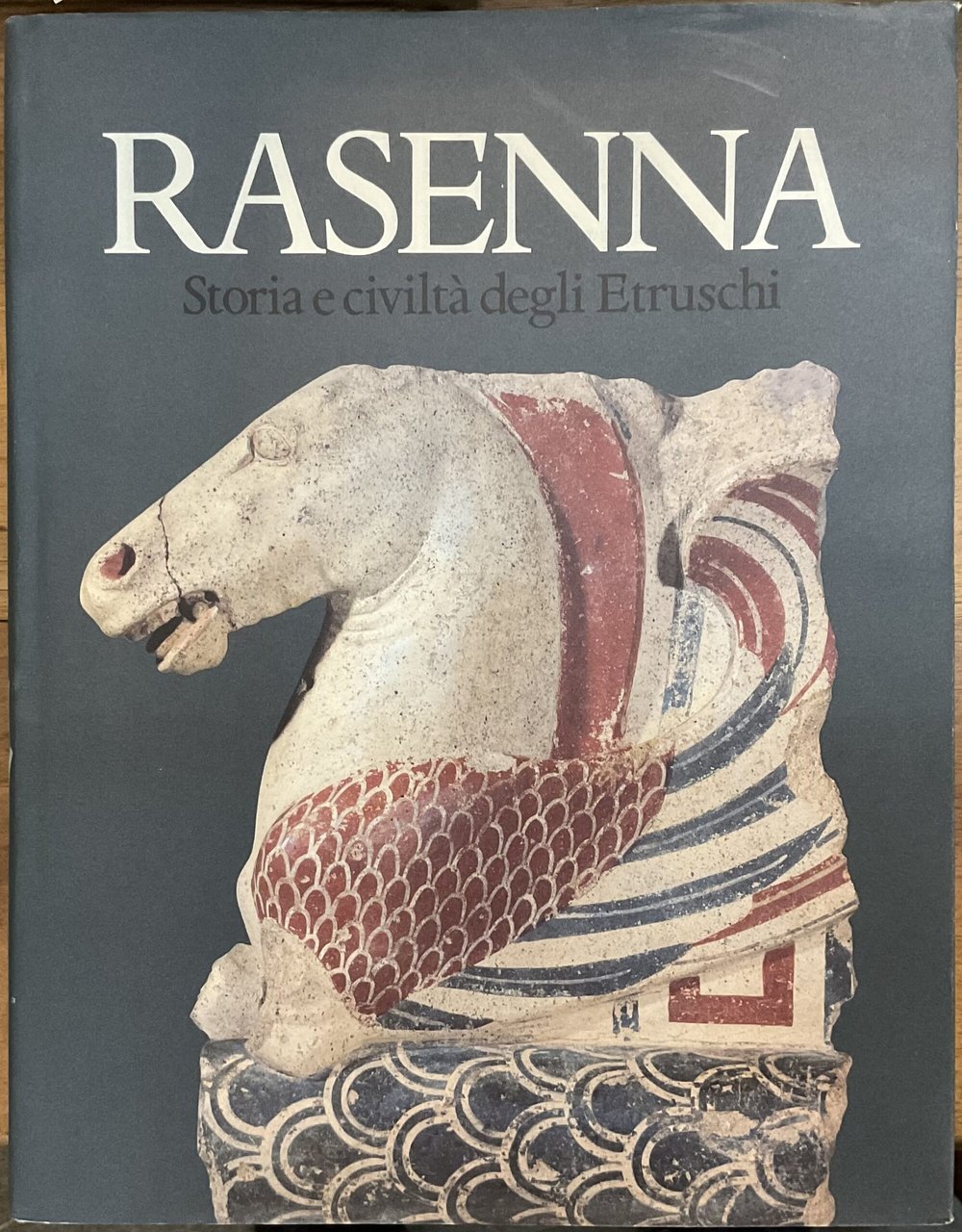 Rasenna. Storia e civiltà degli Etruschi