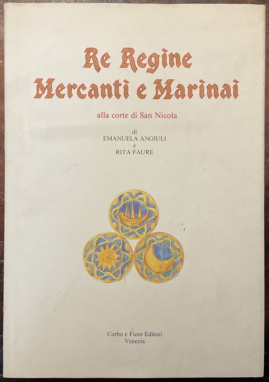 Re Regine Mercanti e Marinai alla corte di San Nicola | Immagine principale