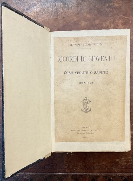 Ricordi di gioventù. Cose vedute o sapute. 1847-1860