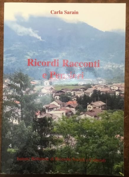 Ricordi Racconti e Pensieri