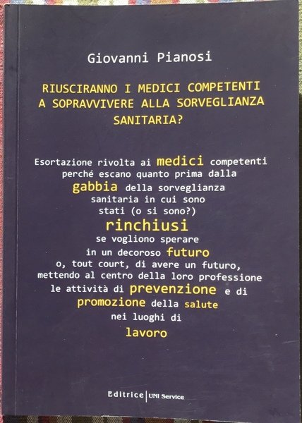 Riusciranno i medici competenti a sopravvivere alla sorveglianza sanitaria?