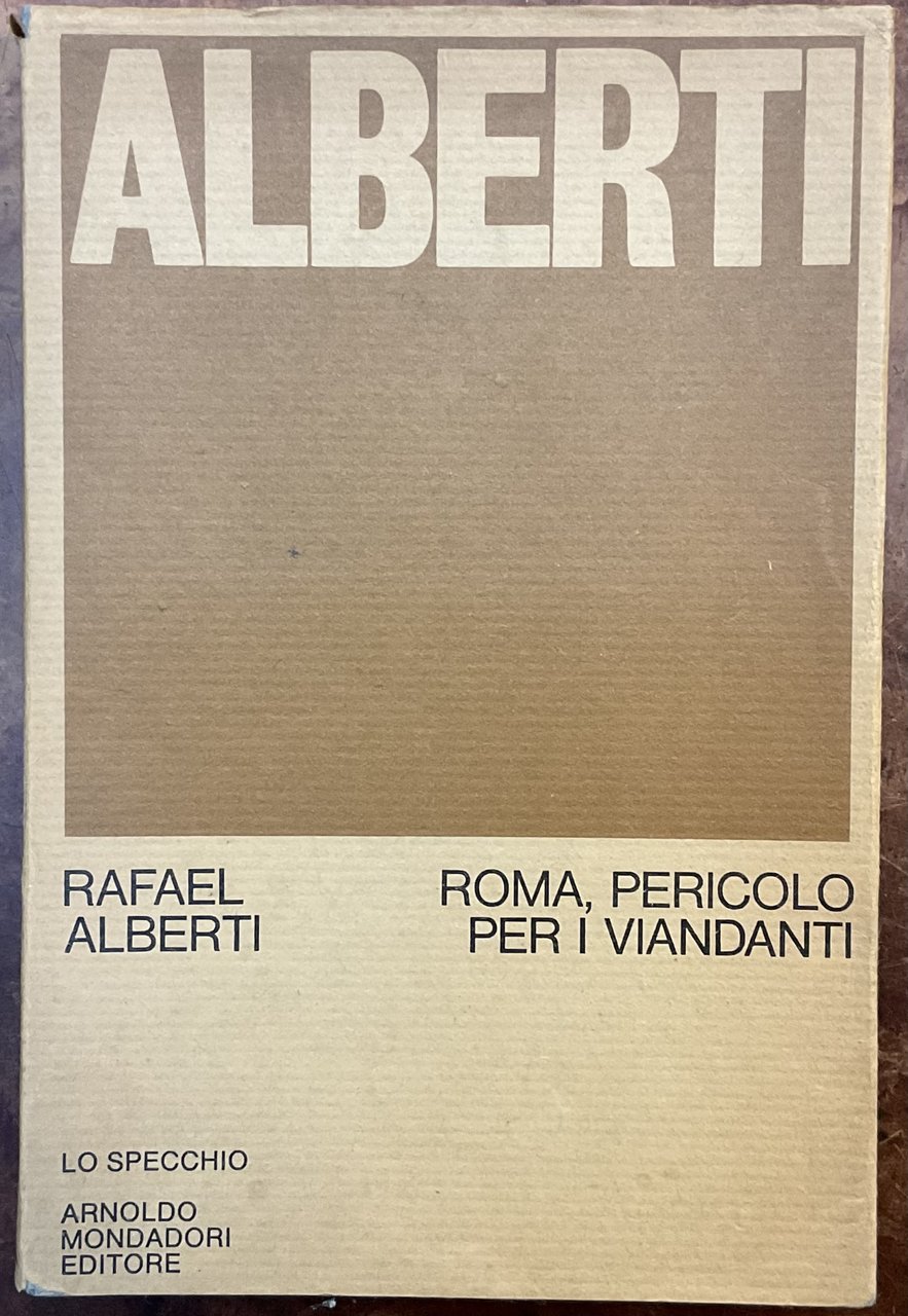 Roma, pericolo per i viandanti. 1964-1967. Prima edizione