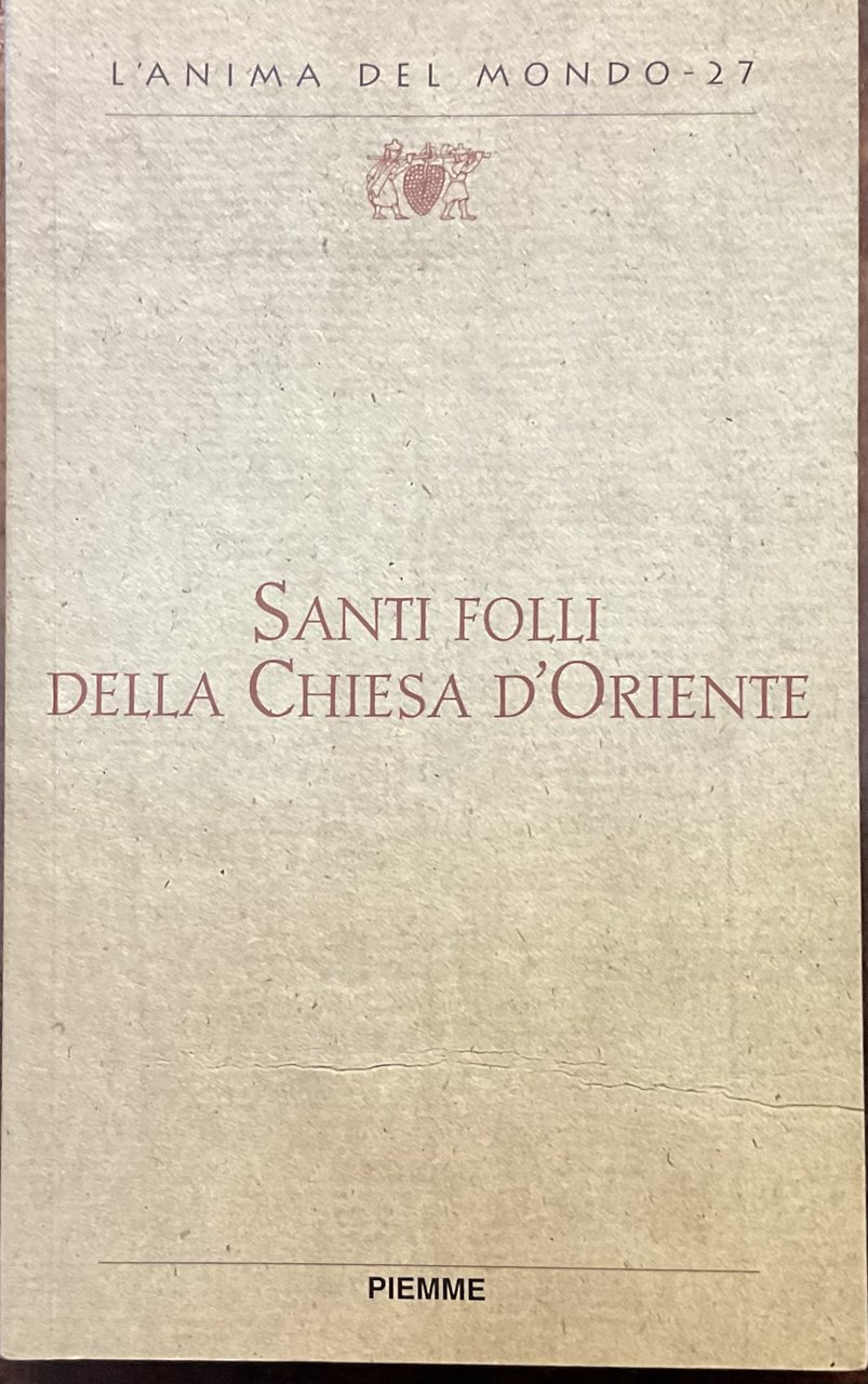 Santi folli della Chiesa d’Oriente