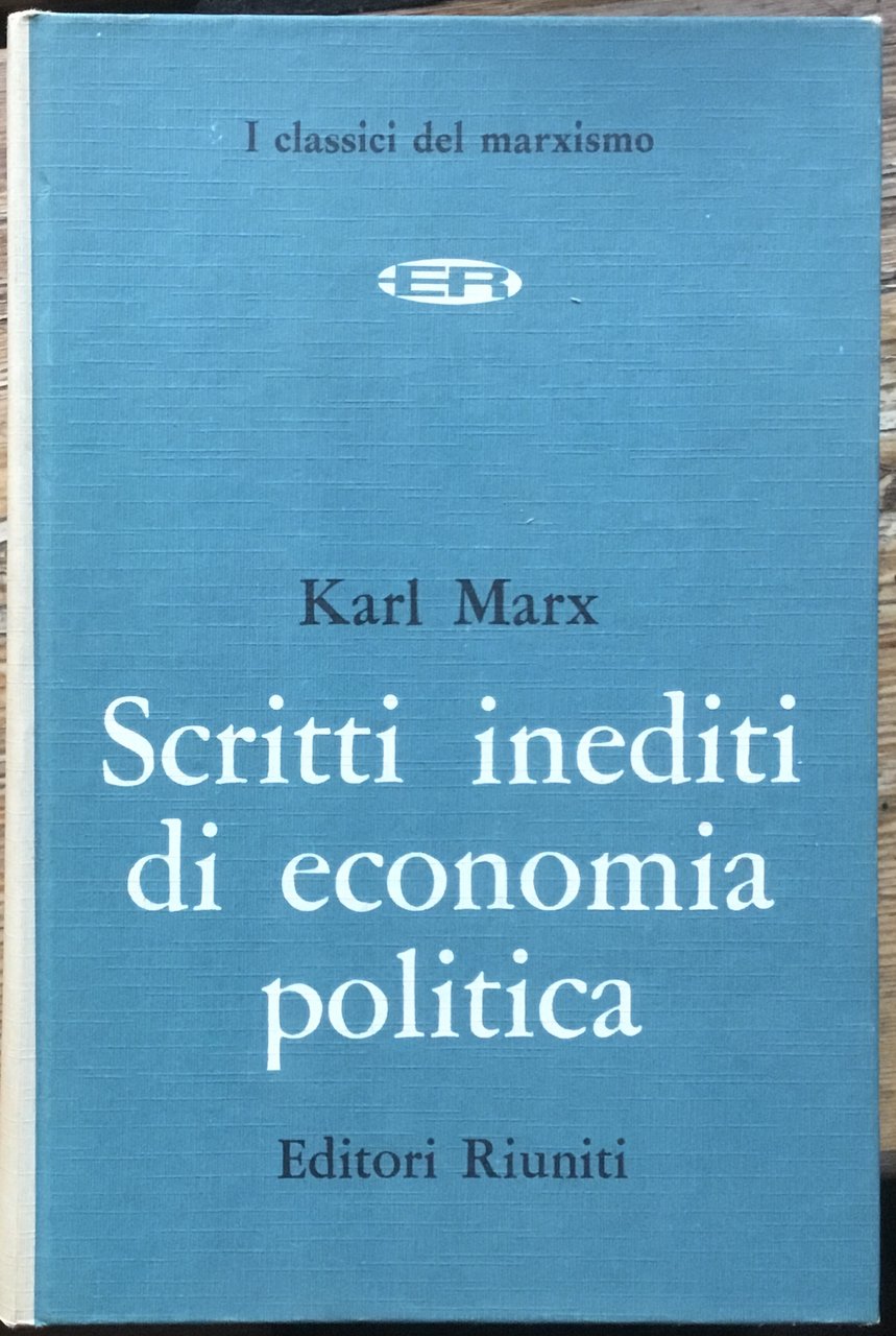 Scritti inediti di economia politica