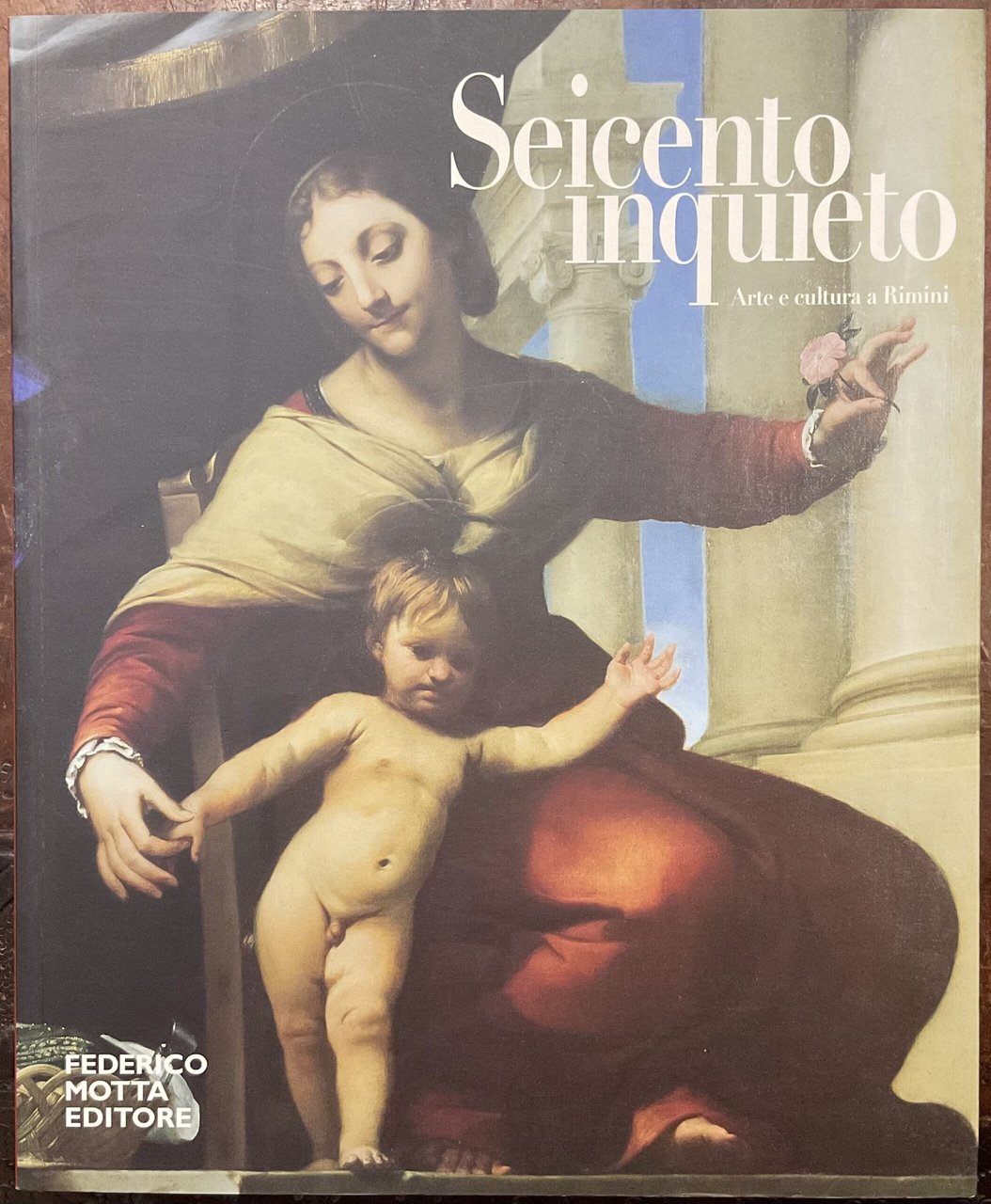Seicento inquieto. Arte e cultura a Rimini