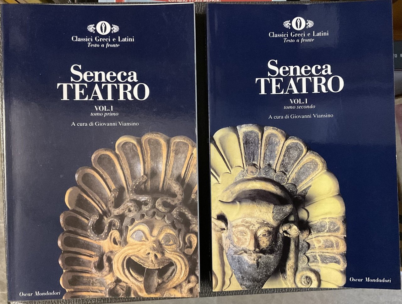 Seneca Teatro. Vol. I: tomo primo e tomo secondo