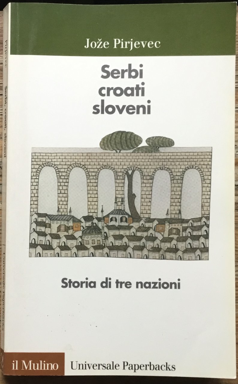 Serbi Croati Sloveni. Storia di tre nazioni | Immagine principale
