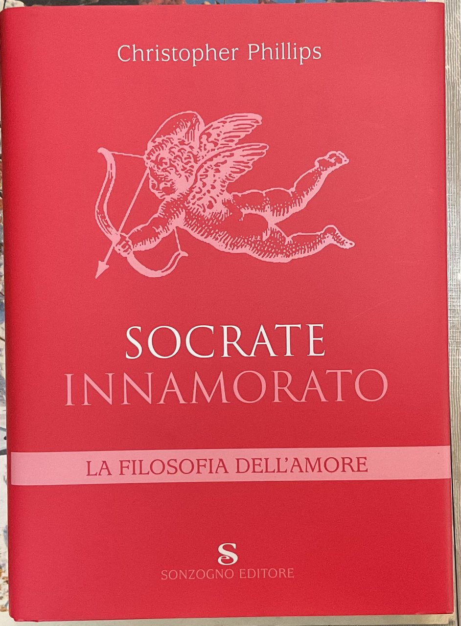 Socrate innamorato. La filosofia dell�amore